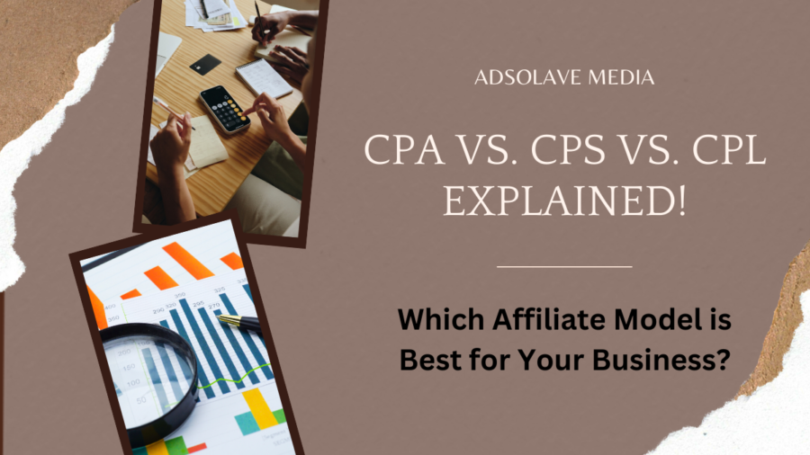 CPA vs. CPS vs. CPL