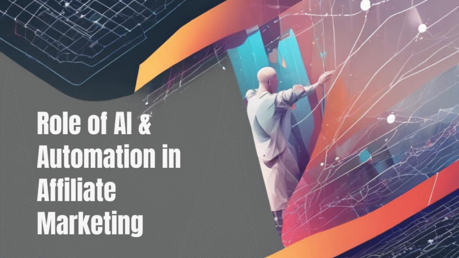 Role of AI & Automation in Affiliate Marketing