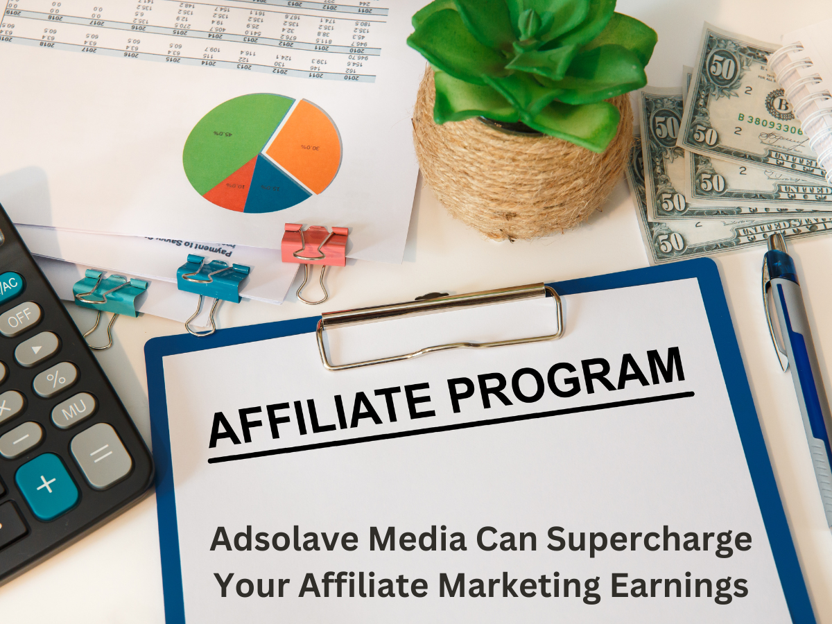 Adsolave Media Can Supercharge Your Affiliate Marketing Earnings