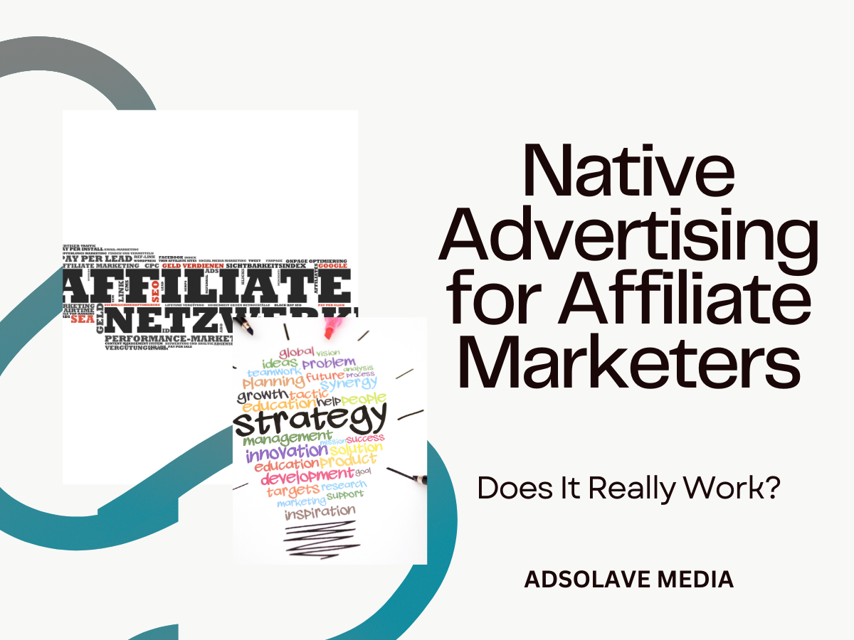 Native Advertising for Affiliate Marketers