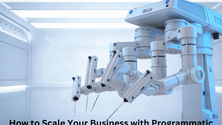 How to Scale Your Business with Programmatic Advertising